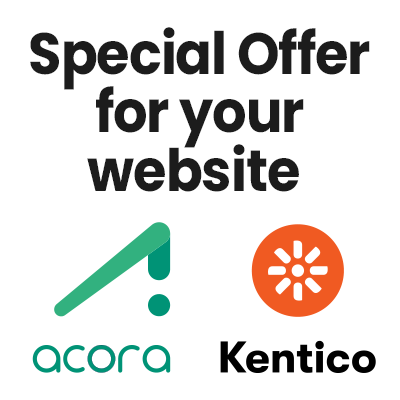 Special offer for your website with Acora or Kentico DXP